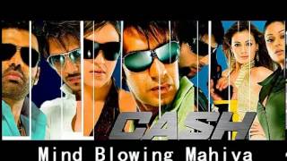 Mind Blowing Mahiya  Cash [upl. by Ellie]