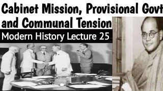 Cabinet Mission Plan of 1946  Provisional Govt  Communal Tension Know features outcome and facts [upl. by Eniluqaj]