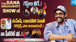 Rana Daggubati Exclusive Interview  The Rana Daggubati Show  Prabhas  Ram Charan  Mahesh Babu [upl. by Noremmac]