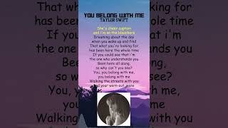 Taylor Swift  You Belong With Me Lyrics shorts [upl. by Resay]