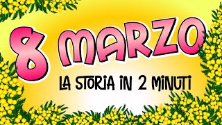 8 MARZO  La Giornata Internazionale della Donna spiegata ai bambini [upl. by Maryanna]