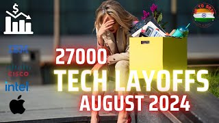 quotTech Apocalypse 27000 layoffs in August 2024quot [upl. by Llemert518]