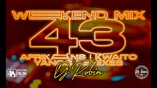 Weekend Mix 43  Dj Robin  afrikaans  amapiano [upl. by Kcuhc]