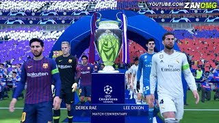 FIFA 19  FC Barcelona vs Real Madrid  UEFA Champions League Final  1080p HD [upl. by Ayocat]