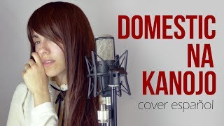 Domestic na Kanojo OP  cover español [upl. by Adnylg]