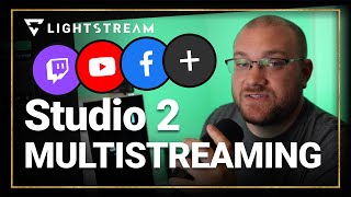 Multistream Your Podcast Or Show To Every Platform  Lightstream Studio 2 [upl. by Hakvir193]