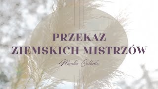 PRZEKAZ ZIEMSKICH MISTRZĂ“W II  RETRANSMISJA  Nowa Ziemia Moc Kreacji Monika Cichocka [upl. by Duthie973]