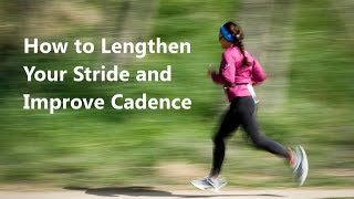 How Runners Can Lengthen Their Stride [upl. by Andrew]