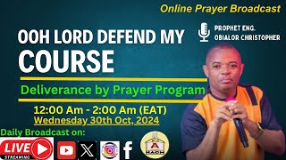 OOH LORD DEFEND MY COURSE BY PROPHET ENG OBIALOR CHRISTOPHER 30102024 [upl. by Jezebel]