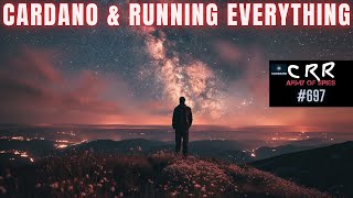 Cardano ADA amp Running Everything  Cardano Rumor Rundown 697 [upl. by Anaibaf]