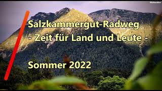 VLog Radwanderreise quotSalzkammergut Radweg 2022  Zeit für Land und Leutequot Teil1 [upl. by Hsakiv]