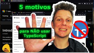 5 motivos para NÃO usar TypeScript [upl. by Aihsitan106]