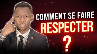 COMMENT SE FAIRE RESPECTER SI TU VEUX QUON TE RESPECTE VRAIMENT [upl. by Aihseuqal]