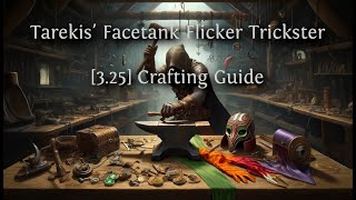 PoE 325 Gear Crafting Guide for Tarekis Facetank Flicker Trickster CI EE [upl. by Jordana483]