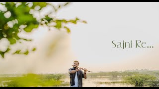 Sajni Re  Laapataa Ladies  Hemant Sharma  Flute Cover [upl. by Anstice]