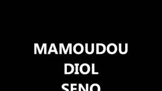 Mamoudou diol senno [upl. by Colly]