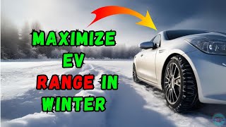 how to maximize your electric cars range in cold winter weather [upl. by Lemra239]