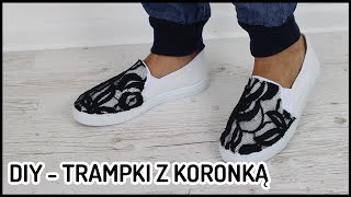 Jak ozdobić buty koronką  pomysł na modne trampki DIY [upl. by Hcurob]