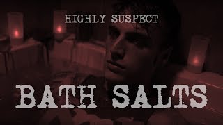 Highly Suspect  Bath Salts wlyrics [upl. by Bertold]