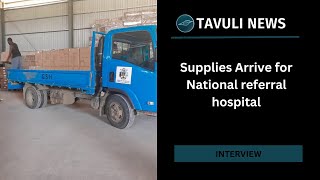 Supplies Arrive for National referral hospital [upl. by Moreno166]