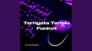 Ternyata Terlalu Funkot [upl. by Lucille]