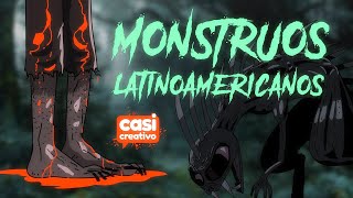 Monstruos Latinoamericanos  Casi Creativo [upl. by Euqinue669]