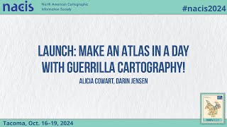 Launch of Atlas in a Day with Guerrilla Cartography  Alicia Cowart amp Darin Jensen [upl. by Htebiram815]