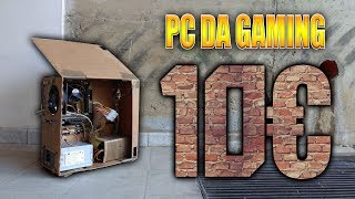 PC Gaming da 10€ 😲 DI CARTONE 📦 [upl. by Urina]