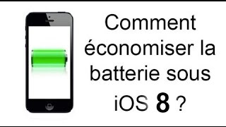 Comment économiser la batterie iPhone sous iOS 8 [upl. by Doowron]