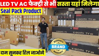 Biggest LED TV amp AC Warehouse  Seal Pack Brand Warranty Stock  Cheapest MI LED TV in India [upl. by Bolte]