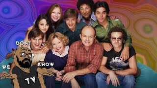 We Dont Know That 70s Show [upl. by Aillicsirp]