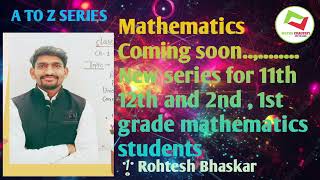 Mathematics Coming soonNew series for 11th 12th and 2nd  1st grade mathematics students [upl. by Yecam396]