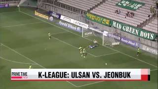 KLeague Ulsan vs Jeonbuk [upl. by Neitsirk]