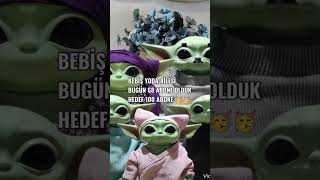 HEDEF 100 BEBİŞ YODA AİLESİ babyyoda [upl. by Saleme]