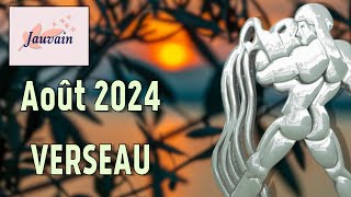 VERSEAU Août 2024  Horoscopes par date de naissance [upl. by Shifra]