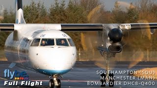 Flybe Full Flight  Southampton to Manchester  Dash 8 DHC8Q400 With ATC [upl. by Aneel]