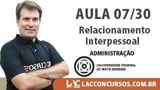 Concurso UFMT 2017  Relacionamento Interpessoal  0730 [upl. by Aliban496]