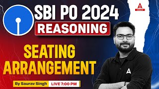 SBI PO Reasoning 2024  Reasoning Seating Arrangement  By Saurav Singh [upl. by Alyahc]