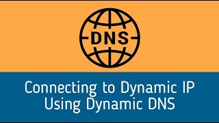 How to Setup Dynamic DNS [upl. by Sydelle]