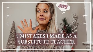 5 mistakes I made as a substitute teacher [upl. by Orhtej319]