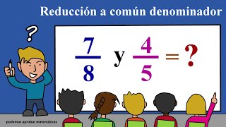 Reducción de fracciones a común denominador en Primaria y Secundaria [upl. by Adlay]