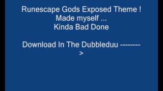 Runescape Gods Exposed Theme DOWNLOAD V V V V [upl. by Teragram377]