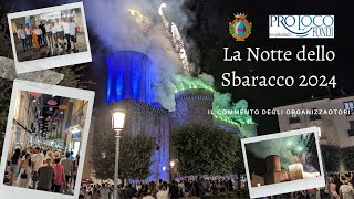 La notte dello Sbaracco 2024 il commento degli organizzatori [upl. by Yeorgi]