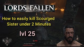 how to kill Scourged Sister Delyth under 2 mintes  the lords of the fallen boss guide [upl. by Evy171]