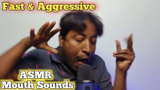 ASMR Fast amp Aggressive Mouth Sounds For Crazy Tingles [upl. by Acceb]