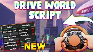 NEW Drive World Script PASTEBIN 2024 AUTOFARM MONEY FARM 180K IN 10 MINUTES [upl. by Ecinahc9]