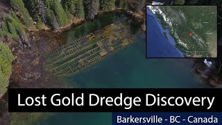 Lost Barkerville Gold Dredge  Caribou Gold Fields of BC [upl. by Spalla]