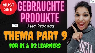 German speaking Part 9  GOETHE ZERTIFIKAT B1B2  Sprechen exam  Used Products  German Gyan GG [upl. by Ahsirtap]