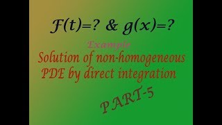 Solution of non homogeneous PDE by direct integration explained very simplePART5 [upl. by Aleuname735]