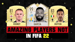 FIFA 22  PLAYERS THAT WONT BE IN FIFA 😭💔 ft Buffon Rooney and Garcia etc [upl. by Burkhardt]